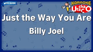 Just The Way You Are – Billy Joel Karaoke with guide [upl. by Amikat531]