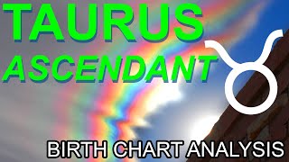 The TAURUS Ascendant ♉ birthchart [upl. by Lesab]