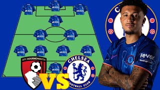 SANCHO STARTS✅ New CHELSEA quotPERFECTquot Potential 4213 Lineup Vs Bournemouth In EPL 14th Sept 2024 [upl. by Silbahc607]