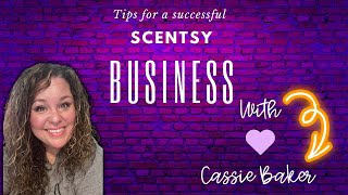 Tips for a Successful Scentsy Business [upl. by Aynot373]