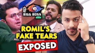 Romil Chaudharys FAKE TEARS For Sreesanth  EXPOSED  GAME PLAN  Bigg Boss 12 Charcha [upl. by Pavlov]