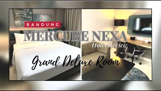 Mercure Bandung Nexa Supratman Hotel  Grand Deluxe Room Review [upl. by Dazhehs]