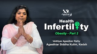 Why Does Obesity Occur   Part 2  l Vr Agasthiar Rathy Lekshmikanth l Agasthiar Siddha kulim [upl. by Christianna223]