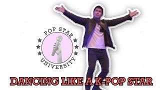 How To Dance Like a Kpop star  Ep 1 Pop Star University with Andy Trieu [upl. by Carina]