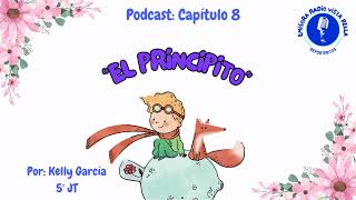 Podcast El principito  Capítulo 8 [upl. by Caffrey]