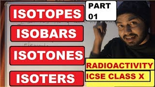 RadioActivitY 01  Atoms  Isotopes Isobars Isotones Isoters Isoelectronic Species  Class 10 ICSE [upl. by Anairda]