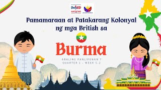 AP7 MATATAG Q2 Week 52 Pamamaraan at Patakarang Kolonyal ng mga British sa Burma with PPT and DLL [upl. by Sucrad122]