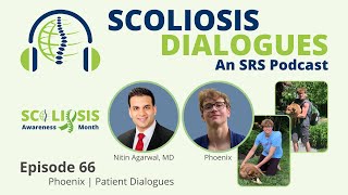 Scoliosis Dialogues An SRS Podcast  Episode 66  Scoliosis Awareness Month  Phoenix [upl. by Kwasi]