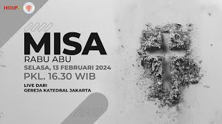 MISA RABU ABU 13 FEBRUARI 2024 PK 1630 WIB [upl. by Eilime]