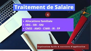 Traitement de Salaire Partie 4 Allocation familiale SBG SBI SNI CNSS AMO CIMR IR [upl. by Mackenie]