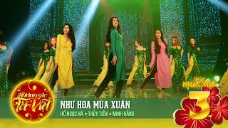 Như Hoa Mùa Xuân  Hồ Ngọc Hà Thủy Tiên Minh Hằng  Gala Nhạc Việt 3 [upl. by Fenner]