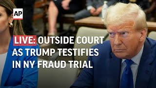 Trump fraud trial live Watch outside the New York court as Trump testifies [upl. by Kiefer981]