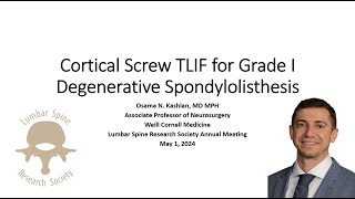 Cortical Screw TLIF for Grade 1 Degenerative Spondylolisthesis [upl. by Somerset812]