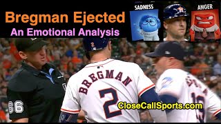 E161  Alex Bregman Ejected in Emotional Moment with Ump Tosi After Latest Baseball EJ is Sensitive [upl. by Gitt]