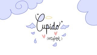 CUPIDOoriginal [upl. by Eimmac324]