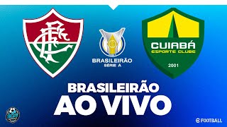 FLUMINENSE X CUIABÁ  COM IMAGEM  BRASILEIRÃO AO VIVO PES 2021 [upl. by Ynnos]