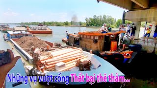 Những vụ vượt cống thất bại thê thảm tại các cống đập Trà Vinh  Ship Accidents [upl. by Anniroc]