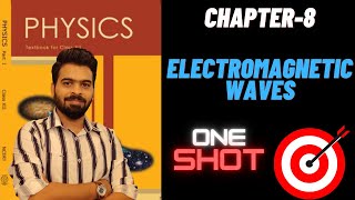 Electromagnetic waves  One shot NCERT  NCERT Chapter 2 Physics  NCERT line by line [upl. by Fariss]