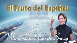 Pastora Vilma de Souza  quotEl Fruto del Espírituquot [upl. by Cazzie]