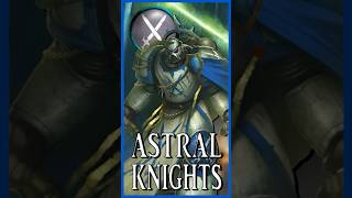 ASTRAL KNIGHTS  Sacrificed Paladins  Warhammer 40k Lore [upl. by Annodal]