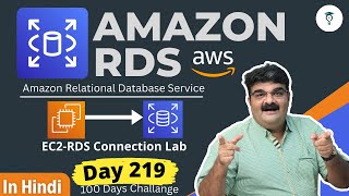 Day 219 AWS Relational Database Service RDS  EC2  RDS Connection Lab  Hindi  Bhavesh Atara [upl. by Nevaj]