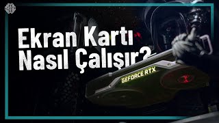 Ekran Kartları GPU Nasıl Çalışıyor  Saniyede 36 Trilyon İşlem [upl. by Linell295]