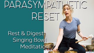 REST AND DIGEST  Slow Down and Relax with Singing Bowls  ReUpload [upl. by Bijan]