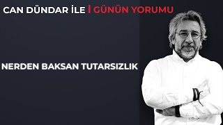 Can Dündar ile Günün Yorumu  Nerden baksan tutarsızlık [upl. by Audras]