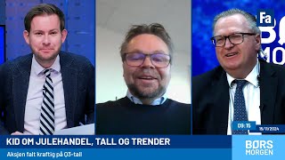 Kristian Tunaal om nordiske aksjer i en handelskrig og Kidsjefen er klar for julehandel [upl. by Tierney]