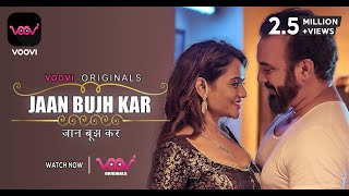 Jaan Bujh Kar I Voovi Originals I Official Teaser I Now Streaming on vooviapp webseriesinhindi [upl. by Eyar]