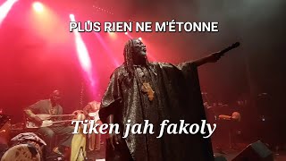 Plus rien ne métonne  Tiken Jah Fakoly  ACOUSTIC TOUR LIVE cb44 tikenjahfakoly acoustic [upl. by Vargas351]