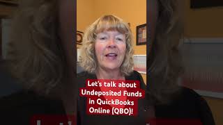 Let’s talk about Undeposited Funds in QuickBooks Online QBO [upl. by Niarb]