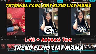 TUTORIAL CARA EDIT ELZIO LIHAT MAMA TREND TIKTOK 2024 [upl. by Ainezey]