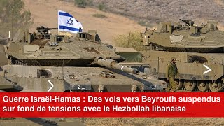 Des vols vers Beyrouth suspendus sur fond de tensions avec le Hezbollah libanais [upl. by Ayouqes]