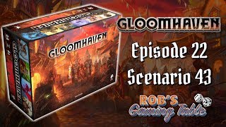 Gloomhaven Campaign Playthrough Ep 22 Scenario 43 [upl. by Ayaet]