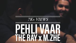 PEHLI VAAR  THE RAY x MZHE Prod Sound Shikari [upl. by Cher]