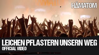 HÄMATOM  Leichen pflastern unsern Weg Official Video [upl. by Xineohp]