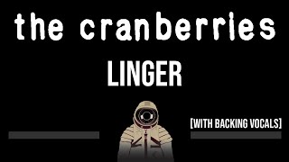 The Cranberries • Linger CC Upgraded Video 🎤 Karaoke Instrumental [upl. by Goldina]