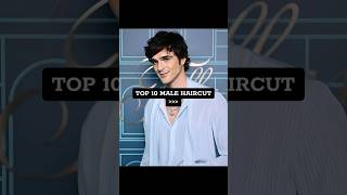 TOP 10 MALE HAIRCUT [upl. by Anatniuq]