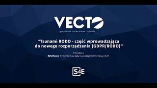 Tsunami RODO  nowe rozporządzenie o ochronie danych osobowych  Webinar  Vtorek technologiczny [upl. by Elahcar]