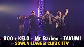 BOO  KELO  Mr Barbee  TAKUMI quot SOWL VILLAGEquot 2017331 at CLUB CITTA [upl. by Lane]