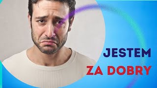 Przekonanie jestem za dobry [upl. by Foah]