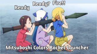 Mitsuboshi Colors Rocket Launcher You need a Explode [upl. by Ahsilav]