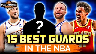 Top 15 Guards in the NBA  Positionless Podcast Ep 4 [upl. by Aneet915]