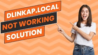 Dlinkaplocal not working  Effective Solution [upl. by Yelnikcm]