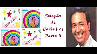 LP 31 Josué Barbosa Lira Tema Seleção de Corinhos 2 Marchinhas Pentecostais [upl. by Eillod370]