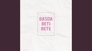 Basoa Beti Bete [upl. by Ona]