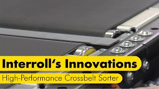 Interrolls Innovations  HighPerformance Crossbelt Sorter [upl. by Ekyt]