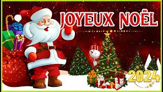 Musique de Noel en Francais 2024 ❄️ Des Chansons de Noël en Français 2024 ❄️ Joyeux Noël 2024 [upl. by Ayotna]