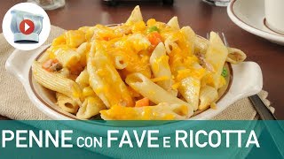 Penne con Fave e Ricotta [upl. by Ole]